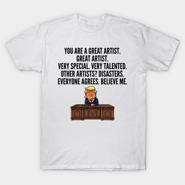 Great Trump Artist T-Shirt by IndigoPine